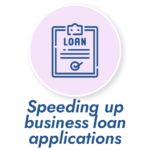 speeding up business loan applications