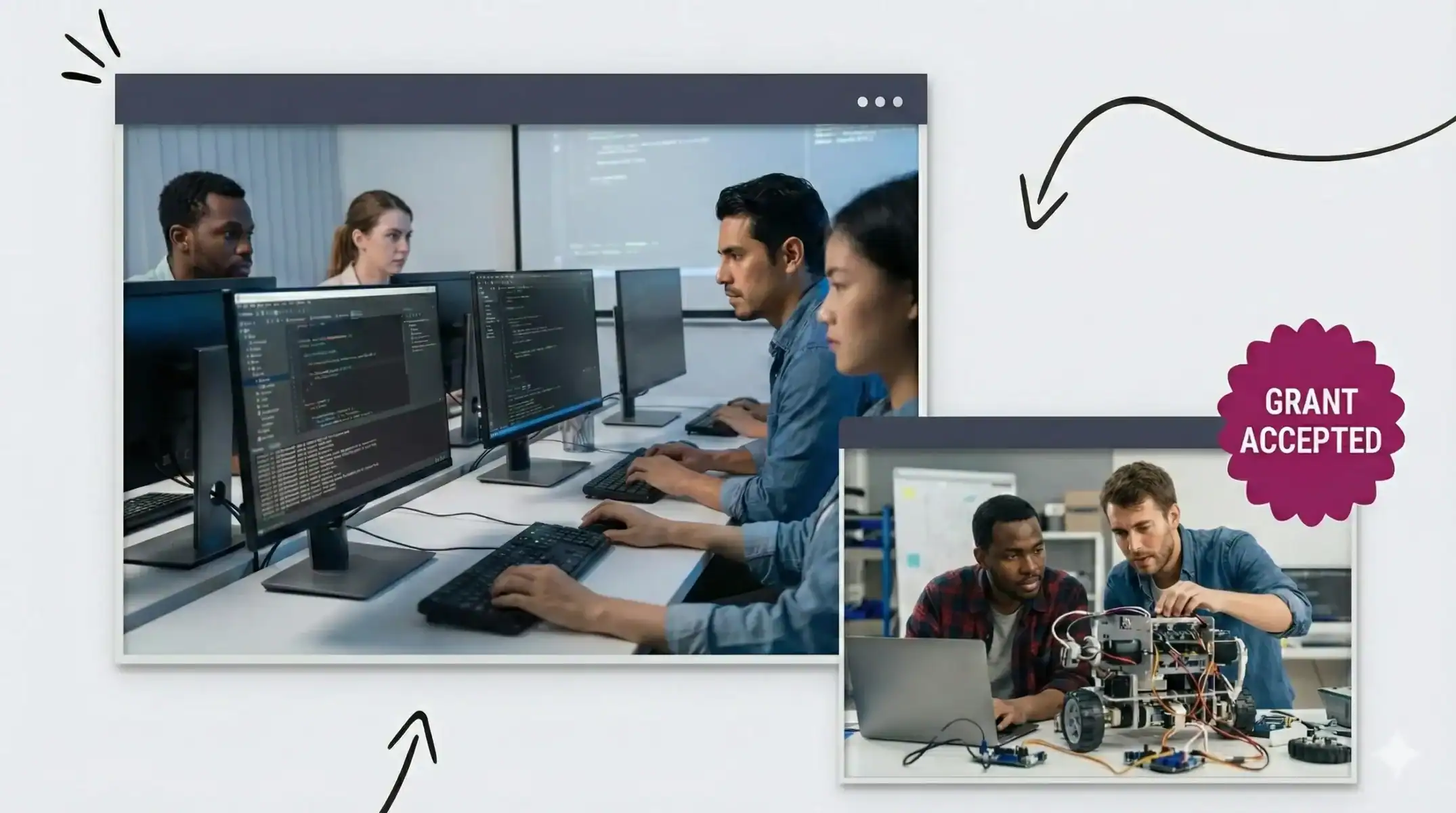 A group of people in a computer lab looking at their work Two young men building a structure with wires coming out Text reads "grant accepted"