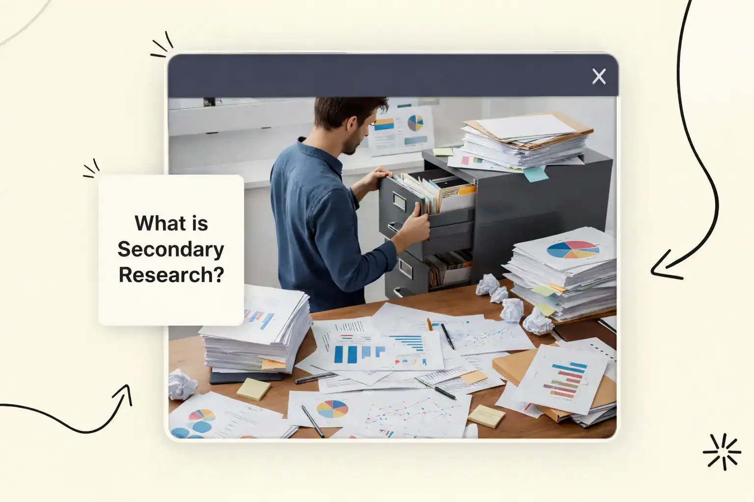 A man rifling through a filing cabinet, the desk in front of him covered in charts, graphs and papers. Text reads "What is Secondary Research?"