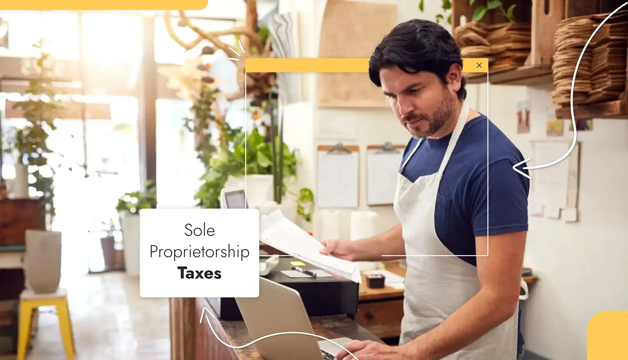 A man looking at a piece of paper and typing on a laptop Text reads "Sole Proprietorship Taxes"
